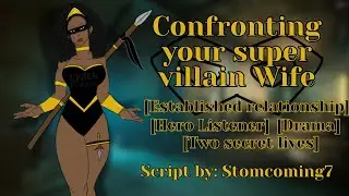 [F4M] Confronting Your Supervillain Wife [Drama][Enemies to ?][Spouse to ?]