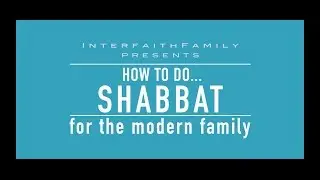 How to do... Shabbat