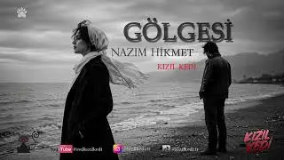 GÖLGESİ - Nazım Hikmet | Kızıl Kedi