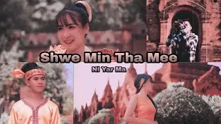 ရွှေမင်းသမီး - Ni Yar Ma (Official Music Video)