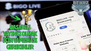 Bigo Live Başarılı Yayıncı Nasıl Olunur ?