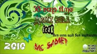 Mc SameT Feat Arsız Bela - Sen Başkasına Ben Sana AŞIK