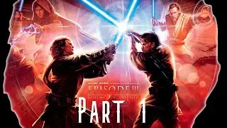 Star Wars Episode III - Revenge of the Sith Playthrough Part 1