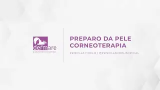 Suzamar Passetti   PREPARO DA PELE CORNEOTERAPIA