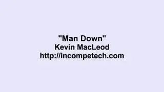 Kevin Macleod ~ Man Down