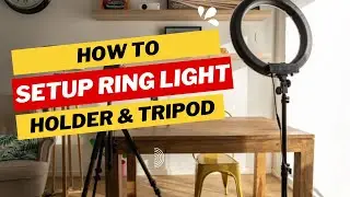 How to Setup Ring Light Phone Holder on a Tripod | Tripod | Unlimited Solutions