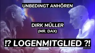Hört euch das mal an DIRK MÜLLER (MR. DAX), LOGENMITGLIED ?!?!