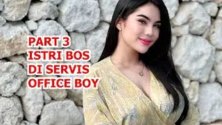 YOUTUBE SINEMA = BINI BOS DI SERVIS OFFICE BOY = KISAH NYATA - PART 3