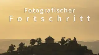 Bessere Fotos nach 2 Jahren | fotografische Entwicklung