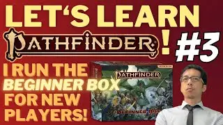 RULES LAWYER RUNS the BEGINNER BOX for Pathfinder 2E! (Session 3) PLAYERS' SOUND STARTS AT ~7 MIN