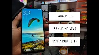 SOFTWARE ULANG/HARD RESET TANPA KOMPUTER/TANPA LAPTOP HP VIVO (RESET VIVO V15/VIVO V15 PRO)