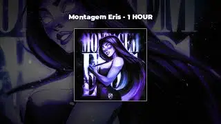 [1 HOUR PHONK] svlient - Montagem Eris