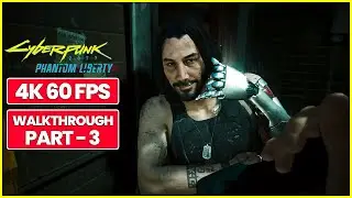 CYBERPUNK 2077: PHANTOM LIBERTY Walkthrough Part 3 [Hard] [4K 60FPS]