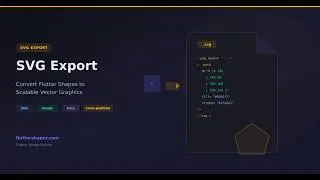 SVG Export: Convert Flutter Shapes to Scalable Vector Graphics
