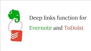 Deep/Universal Links function for Evernote and ToDoIst - to replace Things 3 Quick Entry Autofill