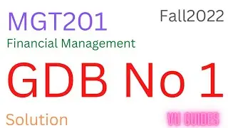 MGT201 GDB Solution 2022/ MGT201 GDB Solution Fall2022 