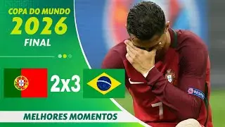 Brasil 3 x 2 Portugal - melhores momentos 
