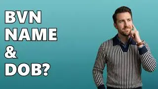How to check my BVN name and date of birth online?