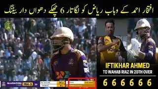Iftikhar Ahmed hits six sixes in an over against Wahab Riaz