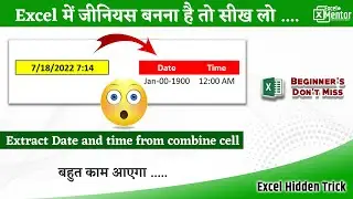 How to extract date and time from a cobine date time cells  date and time extract from a cell