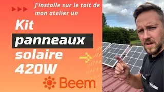 Kit solaire BEEM 420W : Je l’installe sur le toit de mon atelier pour le rendre autonome en elec!