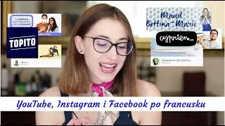 Francuski Youtube, Instagram i Facebook, czyli co lajkować