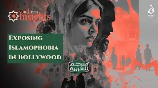 Exposing Islamophobia in Bollywood: How Indian Cinema Fuels Hate  | Southern Insights