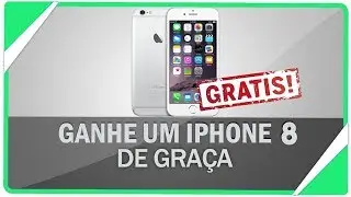 Como Ganha um Iphone 8 Totalmente Gratis -_-
