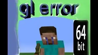 How to Solve Gl error in Minecraft only for 64bit