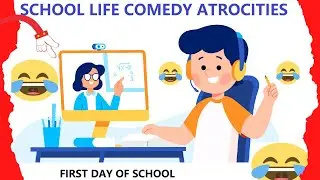 School Life comedy video series |🤣Little Rascals Atrocities 🤣|First day of school Humor |Episode 1