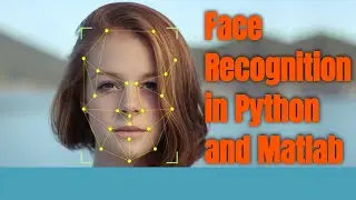 Face Recognition | Attendance Project | Python & Matlab - (MATLAB full course)