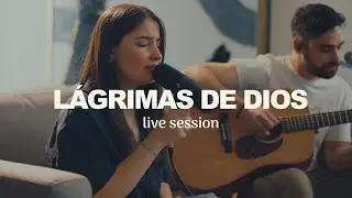 David & Karen - Lágrimas de Dios (Live Session)