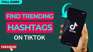 How to Find Trending Hashtags on TikTok in 2025 (Go Viral on TikTok with Hashtags)