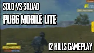 [PUBG MOBILE LITE] Solo vs Squad 12 Kills Gameplay