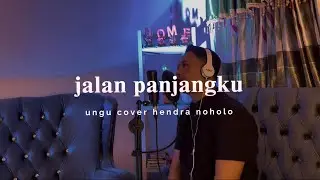 UNGU // JALAN PANJANGKU // COVER HENDRA NOHOLO // LAGU LEBARAN