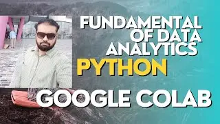 FUNDAMENTAL OF DATA ANALYTICS USING PYTHON (GOOGLE COLAB) WITH GENERATIVE AI MAGIC