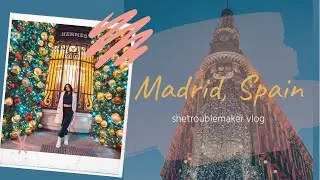 4 days in Madrid, Spain | shetroublemaker vlog