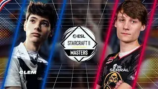 ฺStarcraft 2  : Clem(T) vs Serral(Z) - ESL Winter 2023