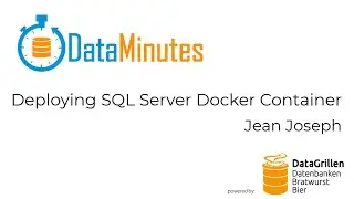 Jean Joseph - Deploying SQL Server Docker Container