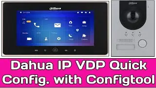 How to Configure Dahua IP VDP with Configtool | Dahua IP VDP Quick Configuration with Configtool