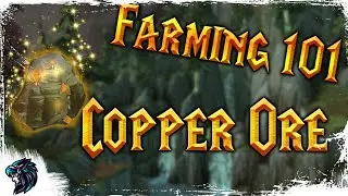 Farming 101: Mining Copper Ore - Shadowlands 9.1.0 - Retail WOW | World of Warcraft
