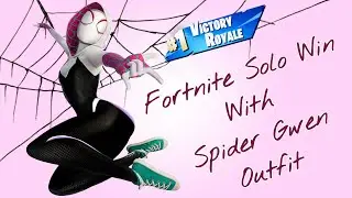 Fortnite solo win with Spider Gwen outfit
