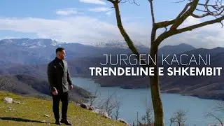 Jurgen Kacani - Trendeline e shkembit (Official Video)