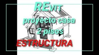 PROYECTO REVIT DESDE 0. Video 5 Como dibujar Columnas y vigas estructurales en Revit Facil.