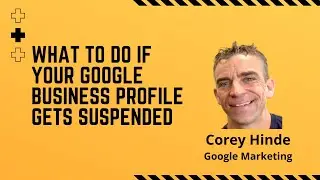 What to do if your Google Business Profile gets suspended