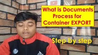 What is Documents Process || For Container Export || Worldwide Export Import Trainer