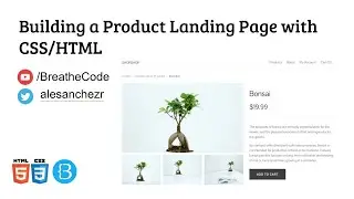 Creating a Product Landing Page in plain HTML/CSS - Video Project Tutorial