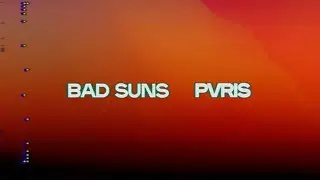Bad Suns feat. PVRIS - 