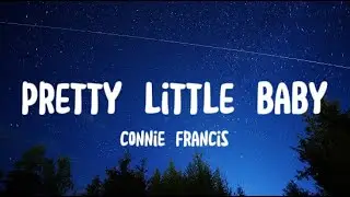 Pretty Little Baby - Connie Francis (Lyrics)