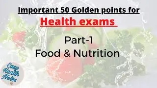 Must know 50 Golden points  ।। Food  & Nutrition।। Health exams